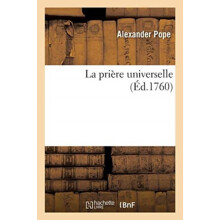La Priere Universelle by Alexander Pope Paperback Book