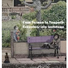 From Tarmac to Towpath Excursions into Lockdown Hardcover Book