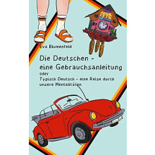 Die Deutschen eine Gebrauchsanleitung by Eva Blumenfeld Paperback Book
