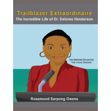 Trailblazer Extraordinaire by Rosemond Sarpong Owens Hardcover Book