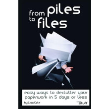 From Piles to Files by Lisa Cole Paperback Book