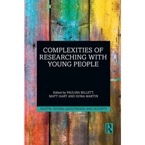 Complexities of Researching with Young People Paperback Book