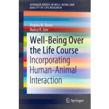 WellBeing Over the Life Course by Nancy R. Gee Paperback Book