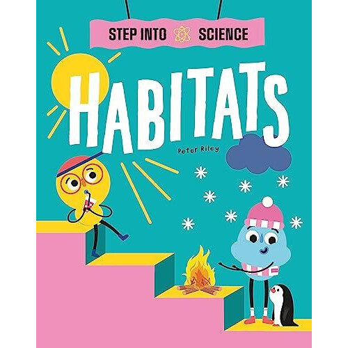 Step Into Science Habitats by Peter Riley Paperback Book