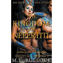 The Kingdom of Nefertiti by M L Bullock Paperback Book