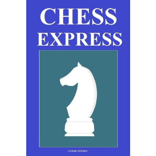 Chess Express by Lyudmil Tsvetkov Paperback Book