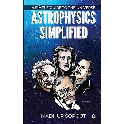 Astrophysics Simplified by Madhur Sorout Paperback Book