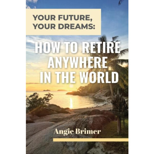 Your Future Your Dreams by Angie Brimer Paperback Book