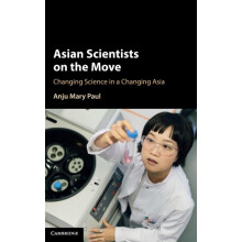 Asian Scientists on the Move by Anju Mary Paul Hardcover Book