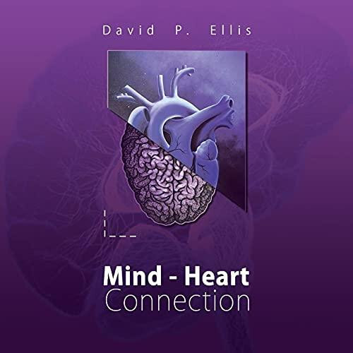 Mind Heart Connection by David Paul Ellis Paperback Book