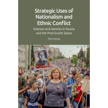 Strategic Uses of Nationalism and Ethnic Conflict by Kolst Pal Profess
