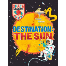 Space Station Academy Destination The Sun by Sally Spray Paperback Boo