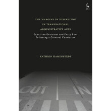 The Margins of Discretion in Transnational Administrative Acts by Hame