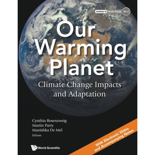 Our Warming Planet Climate Change Impacts And Adaptation Paperback Boo