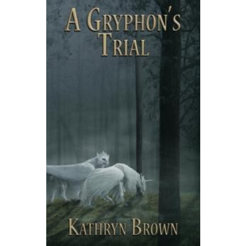 A Gryphons Trial by Kathryn Brown Paperback Book