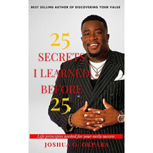25 Secrets I Learned Before 25 by Joshua Okpara Paperback Book