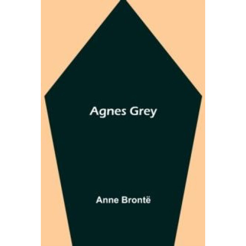 Agnes Grey by Anne Bronte Paperback Book