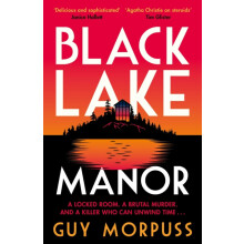 Black Lake Manor by Guy Morpuss Paperback Book