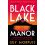 Black Lake Manor by Guy Morpuss Paperback Book 1