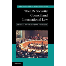 The UN Security Council and International Law by Eran Sthoeger Hardcov