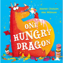 One Hungry Dragon by Alastair Chisholm Paperback Book