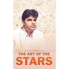 The Art of the Stars by Arun Balasubramanian Hardcover Book