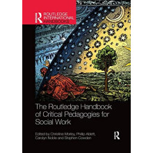The Routledge Handbook of Critical Pedagogies for Social Work Paperbac
