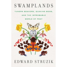 Swamplands by Edward Struzik Hardcover Book