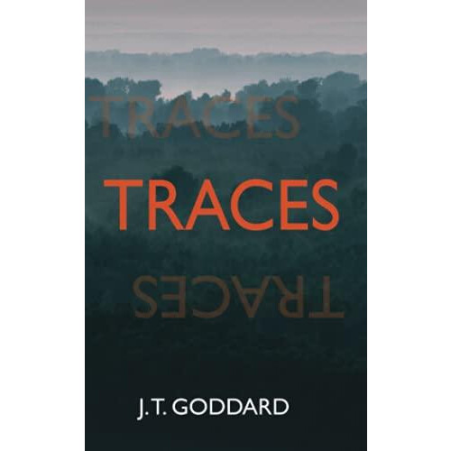 Traces by J T Goddard Paperback Book