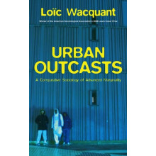 Urban Outcasts by Loc Wacquant Paperback Book