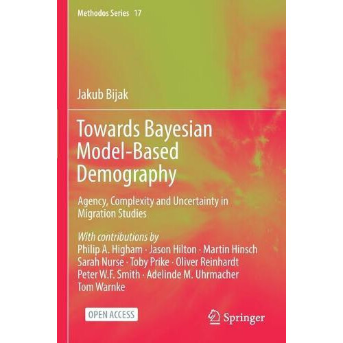 Towards Bayesian ModelBased Demography by Jakub Bijak Paperback Book
