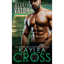 Deadly Valor by Kaylea Cross Paperback Book