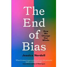 The End of Bias by Jessica Nordell Paperback Book