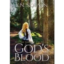 Gods Blood by K N Nguyen Hardcover Book