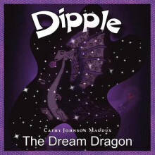 Dipple the Dream Dragon by Cathy Johnson Maddux Paperback Book