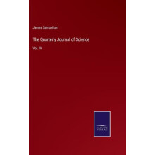 The Quarterly Journal of Science Hardcover Book