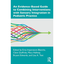 EvidenceBased Guide to Combining Interventions with Sensory Integratio