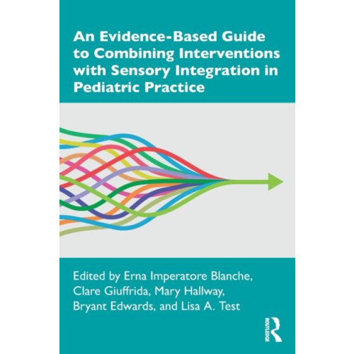 EvidenceBased Guide to Combining Interventions with Sensory Integratio