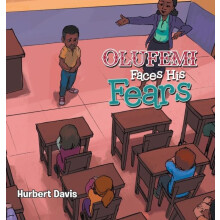 Olufemi Faces His Fears by Hurbert Davis Hardcover Book