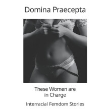 These Women are in Charge by Domina Praecepta Paperback Book