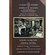 The Collected Papers of Sherlock Holmes Volume 2 by David Marcum Paper