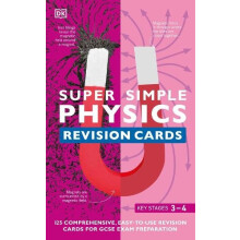 Super Simple Physics Revision Cards Key Stages 3 and 4 by DK Other Boo