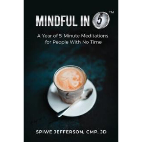 Mindful in 5 by Spiwe Jefferson Paperback Book