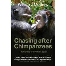 Chasing after Chimpanzees by William C McGrew Paperback Book