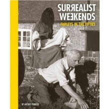 Surrealist Weekends by Antony Penrose Hardcover Book