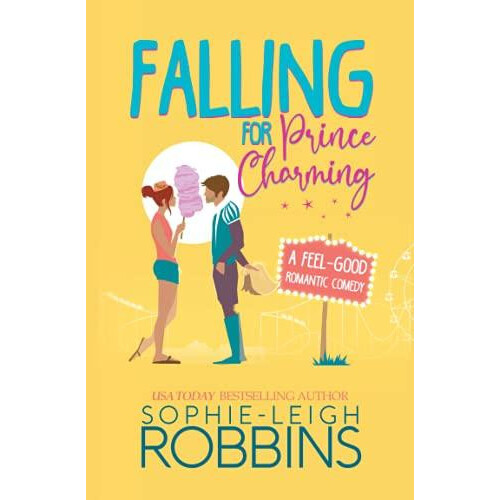 Falling for Prince Charming by SophieLeigh Robbins Paperback Book