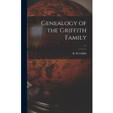 Genealogy of the Griffith Family c.1 Hardcover Book