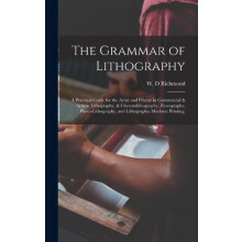 The Grammar of Lithography Hardcover Book