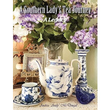 A Southern Ladys Tea Journey by Andrea McDougal Hardcover Book