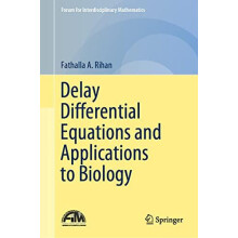 Delay Differential Equations and Applications to Biology by Fathalla A